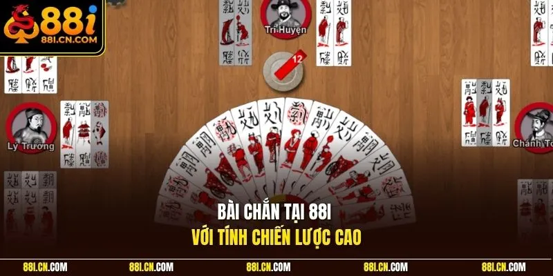 Bài chắn tại 88I với tính chiến lược cao