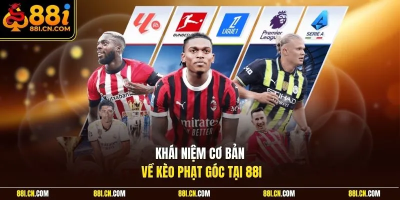 Khái niệm cơ bản về kèo phạt góc tại 88I