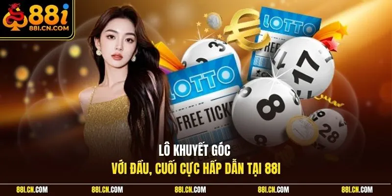 Lô khuyết góc với đầu, cuối cực hấp dẫn tại 88I