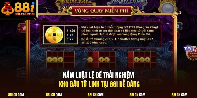 Nắm luật lệ để trải nghiệm kho báu Tứ Linh tại 88I dễ dàng