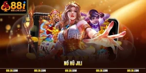 Nổ hũ Jili