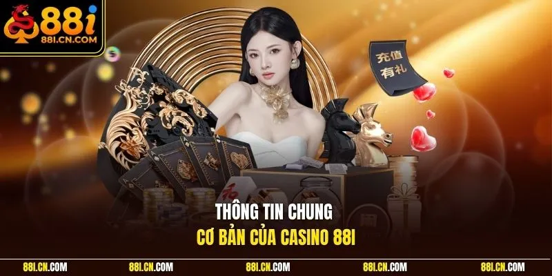 Thông tin cung cơ bản của Casino 88I